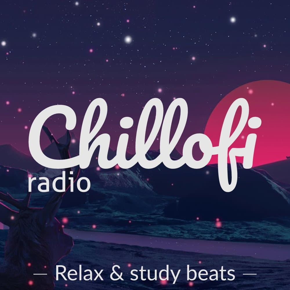 Chillofi Radio: relax & study beats
