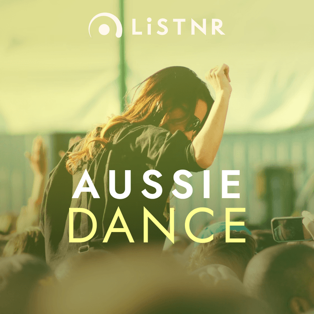 LiSTNR - Aussie Dance (HLS)