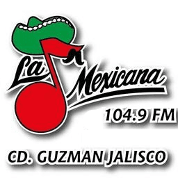 LA MEXICANA 104.9 (Ciudad Guzmán) - 104.9 FM - XHMEX-FM - Ciudad Guzmán, Jalisco