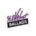 Velvet Ballads 96.8